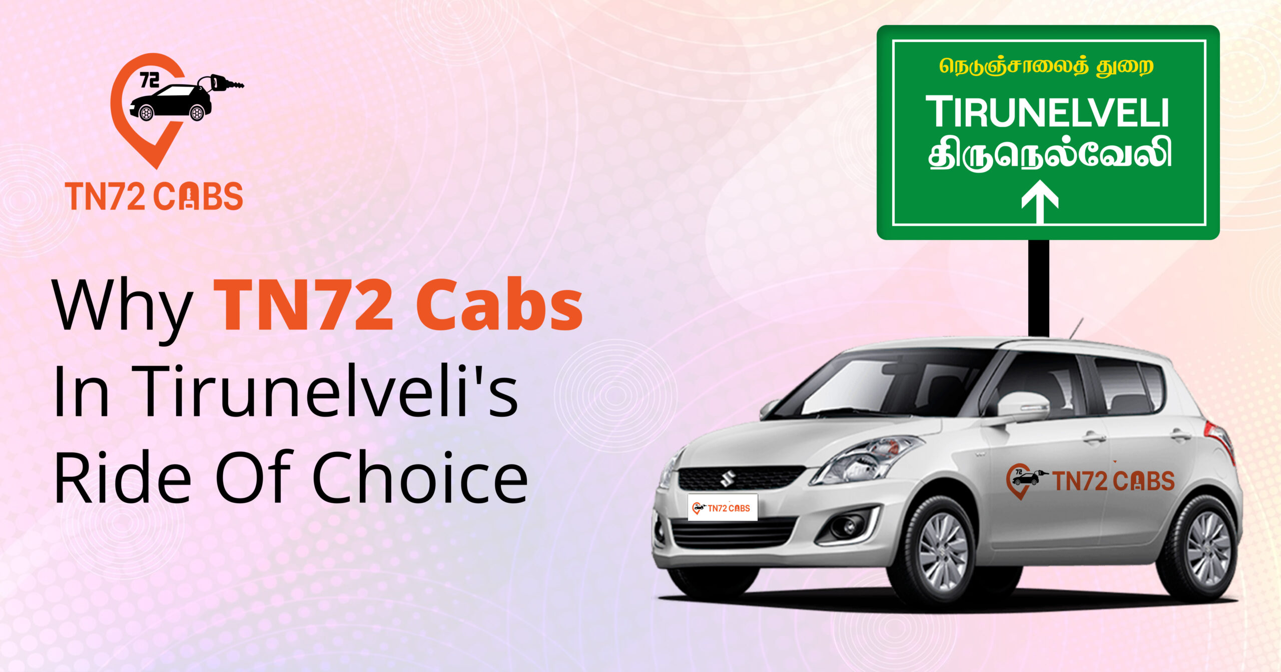 Why TN72 Cabs In Tirunelveli's Trusted Ride Partner