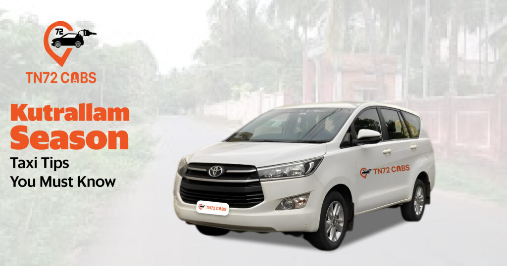 Kutrallam Season: Taxi Tips You Must Know